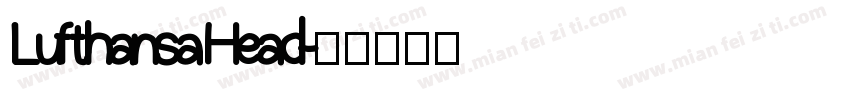 Lufthansa Head字体转换
